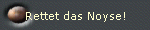Rettet das Noyse!
