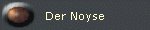 Der Noyse
