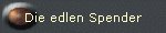 Die edlen Spender